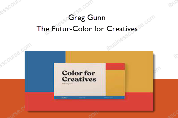 Greg Gunn – The Futur – Color for Creatives Greg Gunn – The Futur – Color for Creatives