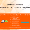 Sell Bots University (Includes 35 DFY Chatbot Templates) Sell Bots University (Includes 35 DFY Chatbot Templates)