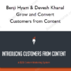 Benji Hyam & Devesh Khanal - Grow and Convert – Customers from Content