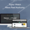 Taylor Welch - News Feed Authority