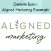 Aligned Marketing Essentials – Danielle Eaton