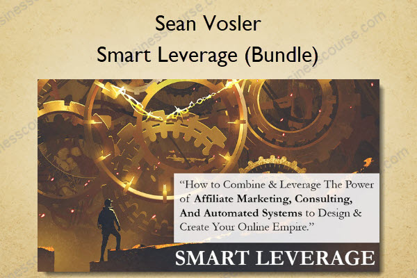 Smart Leverage (Bundle) - Sean Vosler Smart Leverage (Bundle) - Sean Vosler