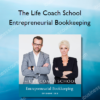 The Life Coach School Entrepreneurial Bookkeeping
