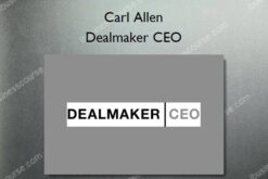 Dealmaker CEO - Carl Allen