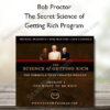 Bob Proctor – The Secret Science of Getting Rich Program