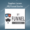 Stephen Larsen – My Funnel Stache
