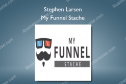 Stephen Larsen – My Funnel Stache