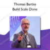 Thomas Bartke – Build Scale Done