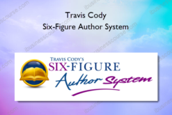 Travis Cody – Six-Figure Author System