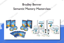 Bradley Benner – Semantic Mastery Masterclass