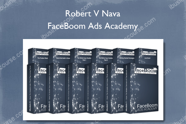 Robert V Nava – FaceBoom Ads Academy Robert V Nava – FaceBoom Ads Academy