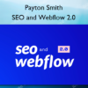 SEO and Webflow 2.0 – Payton Smith