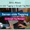 Server side Tagging in Google Tag Manager – Simo Ahava