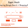 Mastering Google Search Shopping Ads – Eagan Heath