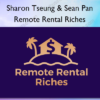 Remote Rental Riches – Sharon Tseung Sean Pan