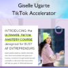 TikTok Accelerator – Giselle Ugarte