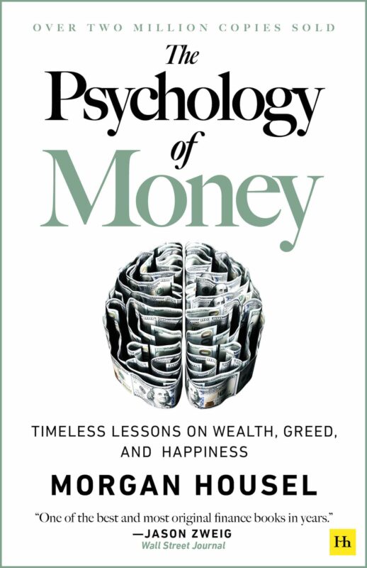 The Psychology of Money by Morgan Housel The Psychology of Money
