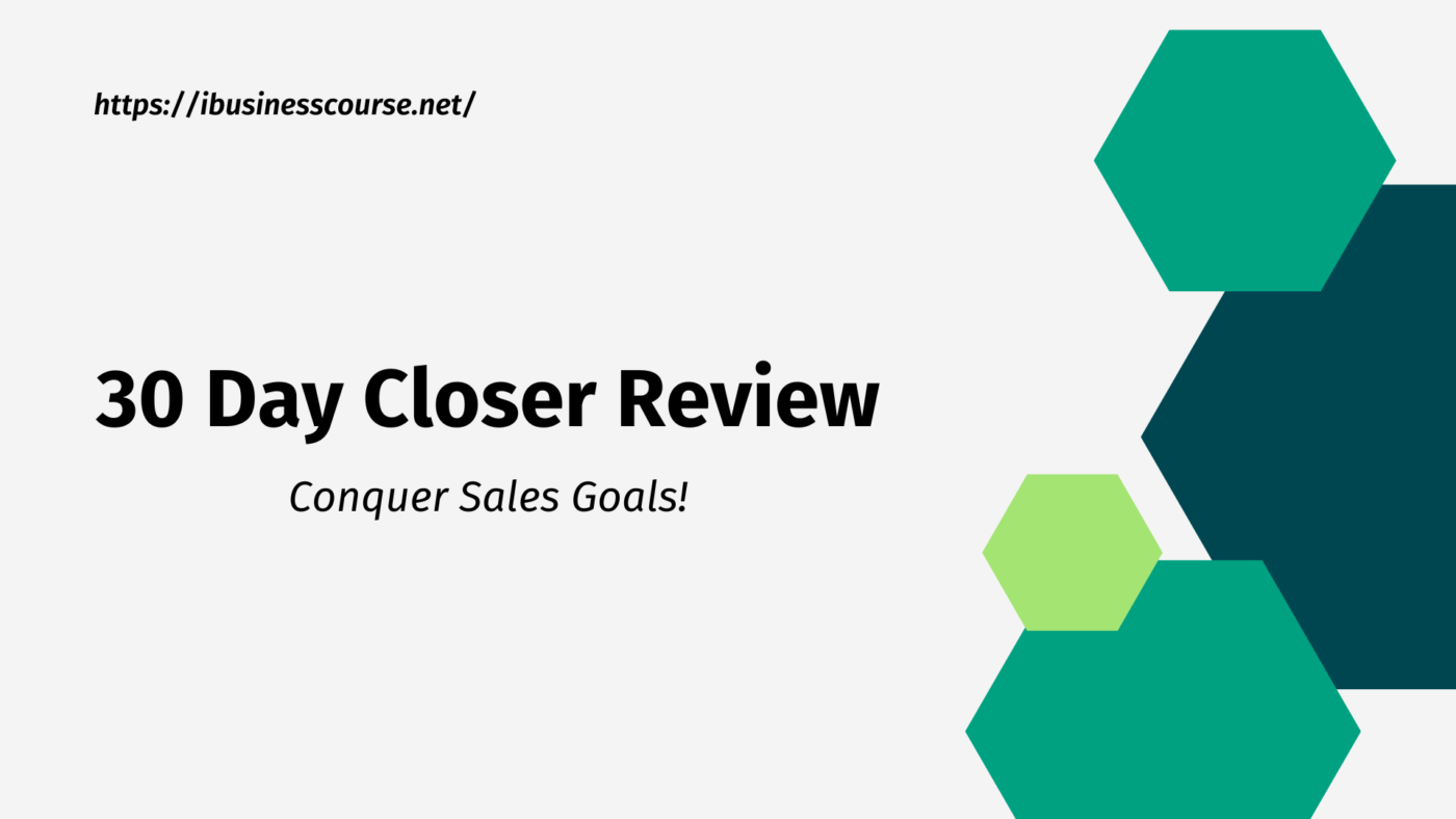 30 Day Closer Review