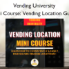 Mini Course Vending Location Guide