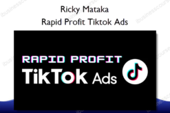 Rapid Profit Tiktok Ads – Ricky Mataka