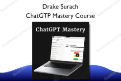 ChatGPT Mastery Course – Drake Surach