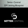 DM Setting Blueprint – Setter Central DM Setting Blueprint