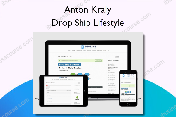 Drop Ship Lifestyle – Anton Kraly Drop Ship Lifestyle