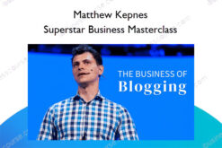 Superstar Business Masterclass – Matthew Kepnes