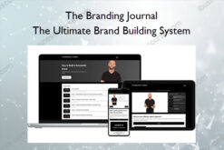 The Ultimate Brand Building System – The Branding Journal