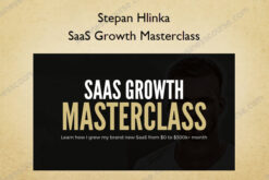 SaaS Growth Masterclass – Stepan Hlinka