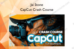 CapCut Crash Course – Jai Stone