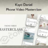 Phone Video Masterclass – Kayo Daniel Phone Video Masterclass – Kayo Daniel
