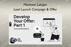 Lead Launch Campaign & Offer – Matthew Lakajev