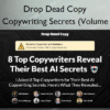 AI Copywriting Secrets (Volume 1) – Drop Dead Copy
