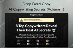 AI Copywriting Secrets (Volume 1) – Drop Dead Copy