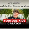 Arti Creator – YouTube Kids Creator Academy