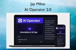 Jay Milne – AI Operator 2.0