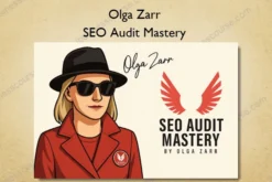 Olga Zarr – SEO Audit Mastery