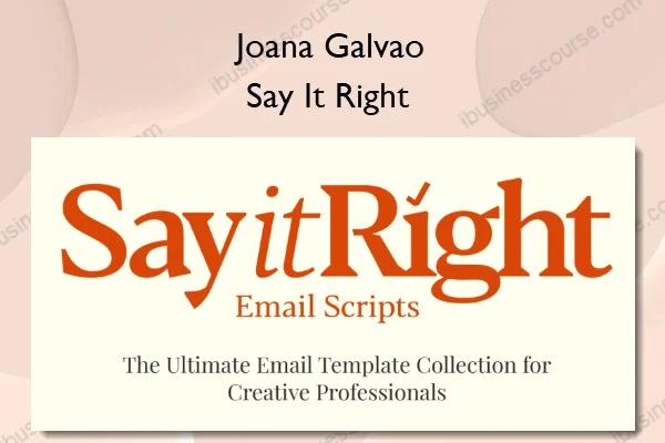 Say It Right – Joana Galvao Say It Right – Joana Galvao