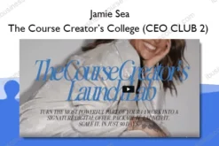 The Course Creator’s College (CEO CLUB 2) – Jamie Sea