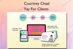 Yay For Clients – Courtney Chaal