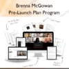 Pre-Launch Plan Program – Brenna McGowan