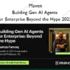 Building Gen AI Agents for Enterprise Beyond the Hype 2025 – Maven
