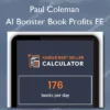 AI Booster Book Profits FE – Paul Coleman Paul Coleman – AI Booster Book Profits FE
