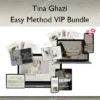 Tina Ghazi – Easy Method VIP Bundle