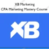 CPA Marketing Mastery Course – XB Marketing