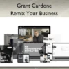 Grant Cardone – Remix Your Business