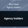 Shan Hanif – Agency Insiders