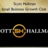 Small Business Growth Club – Scott Hallman