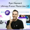 Ultimate Framer Masterclass 3.0 – Ryan Hayward